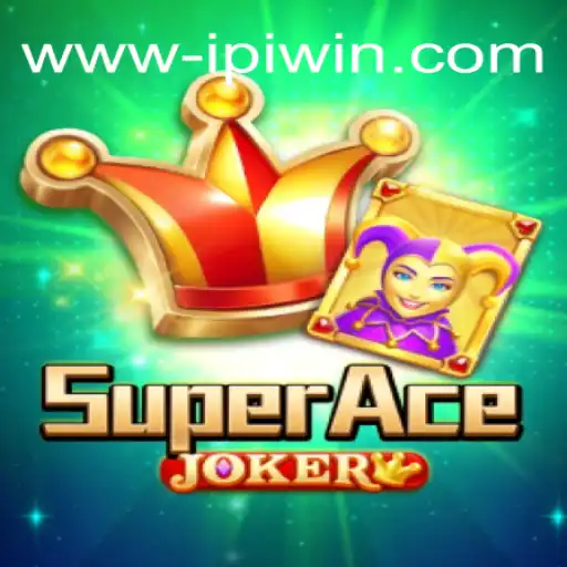 Discover the Exciting World of SuperAceJoker on IPIWIN⭐️