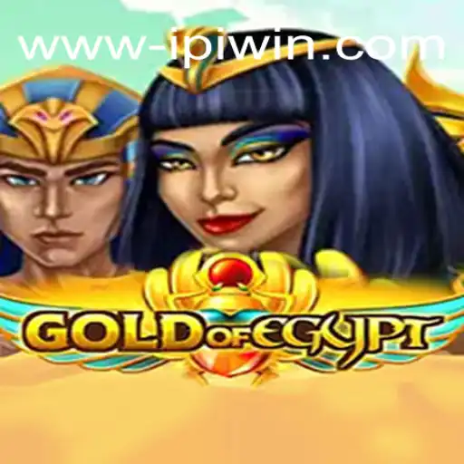 Discovering the Thrills of GoldOfEgypt on IPIWIN⭐️ ONLINE PLATAFORMA OFICIAL