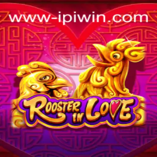 Unveiling RoosterInLove: A Journey into the Enchanting World of IPIWIN's Latest Gaming Marvel