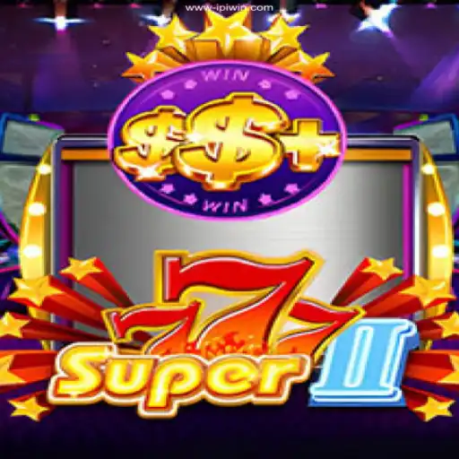 Explore the Thrilling World of Super777II – The Ultimate Gaming Experience